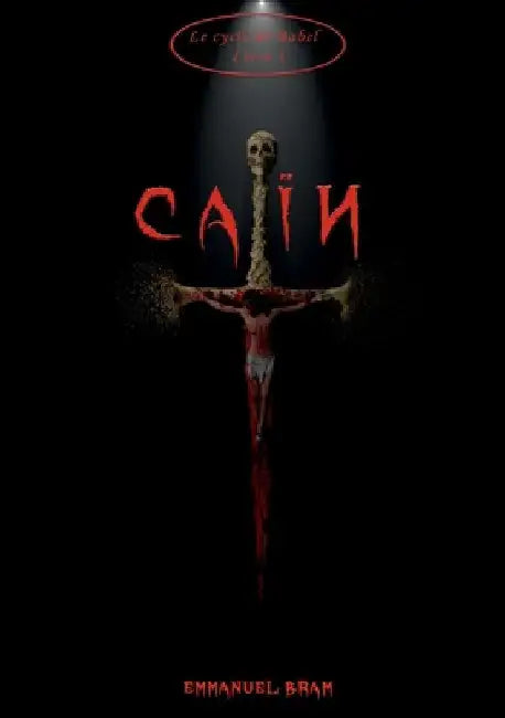 Caïn by Bram, Emmanuel