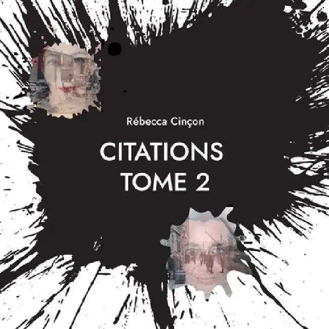 Citations: Tome 2 by Cinçon, Rébecca