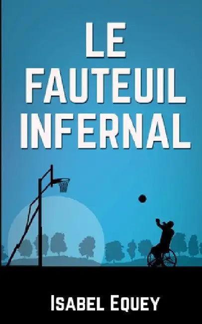 Le fauteuil infernal by Equey, Isabel