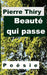 Beauté qui passe: Sonnets by Thiry, Pierre