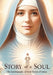 Story of a Soul: The spiritual odyssey of a soul enamored with the absolute that transfigured Catholic spirituality by Saint Thérèse of Lisieux