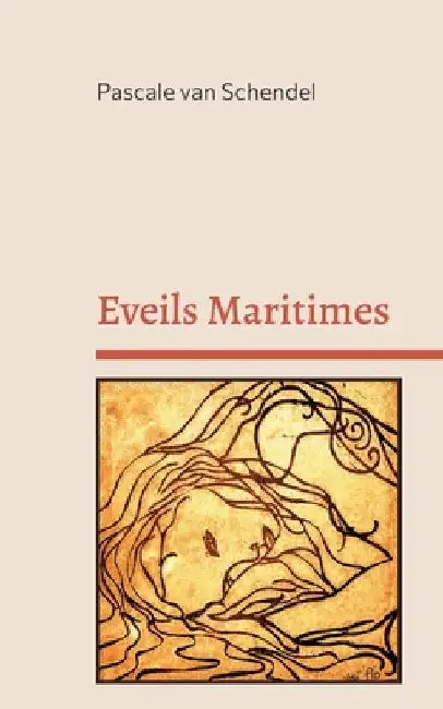 Eveils Maritimes by Van Schendel, Pascale