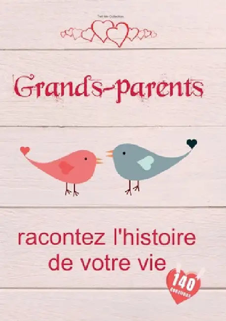 Grands-parents, racontez l'histoire de votre vie: Un livre de souvenirs précieux pour Mamie et Papy Un cadeau tendre pour les grands-parents by Collection, Tell Me