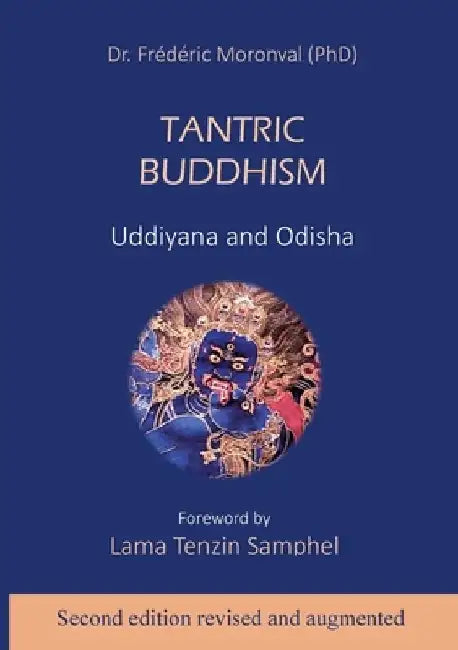 Tantric Buddhism: Uddiyana and Odisha by Frédéric Moronval