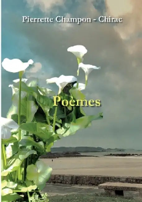 Poèmes by Champon -. Chirac, Pierrette