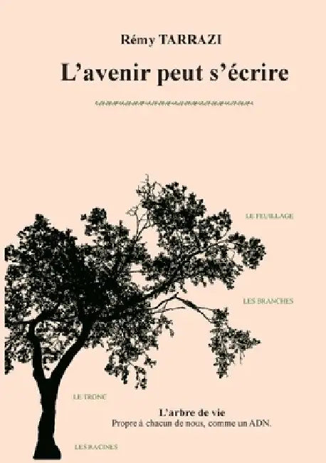 l'avenir peut s'écrire by Tarrazi, Rémy