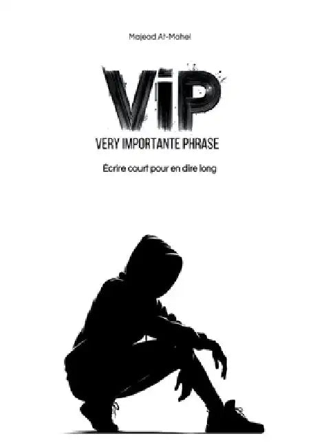Vip: Very Importante Phrase by At-Mahel, Majead