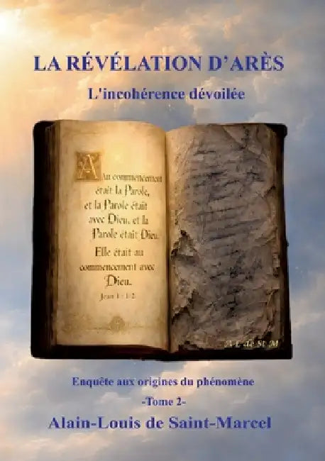 La Révélation d'Arès Tome 2: L'incohérence dévoilée by Alain-Louis de Saint-Marcel