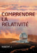 Comprendre la relativité by J, Robert