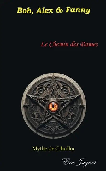 Le Chemin des Dames: Bob, Alex et Fanny by Eric Jugnot