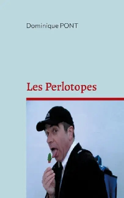Les Perlotopes by Pont, Dominique