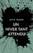 Un Hiver Tant Attendu: Edition en Français by Marchant, Jerry B.