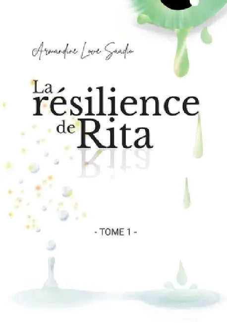 La résilience de Rita by Saadio, Armandine Love