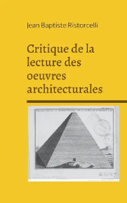 Critique de la lecture des oeuvres architecturales by Jean Baptiste Ristorcelli
