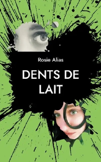 Dents de lait by Rosie Alias