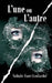 L'une ou l'autre: L'autre (suite) by Nathalie Faure Lombardot