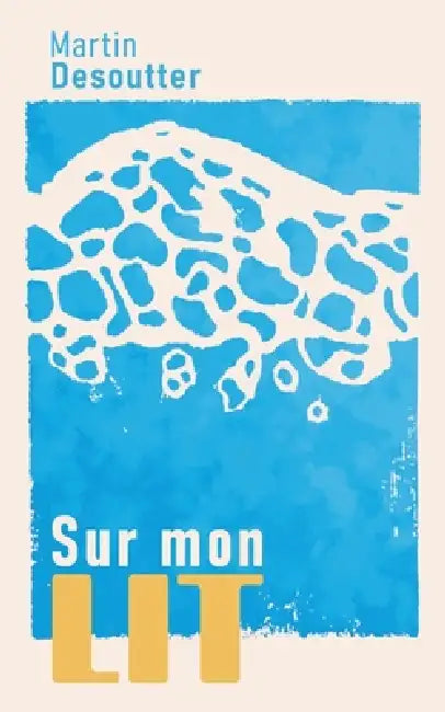 Sur mon lit by Martin Desoutter