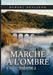 Marche à l'ombre: Tome 2 by Robert Brasseur