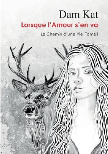 Lorsque l'Amour s'en va by Dam Kat