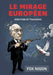 Le Mirage Européen: Servitude et trahisons by Fox Nigon