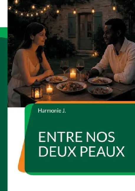 Entre nos deux peaux by J, Harmonie