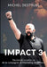 Impact 3 by Michel Destruel