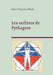 Les archives de Pythagore: Entre science et mystique by Jean-François Wiser