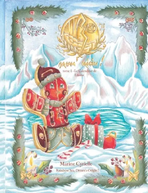 Rainbow Sea, Dream's Origin !: tome 1 - Le Calendrier de l'Avent by Marine Cyrielle