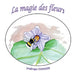 La magie des fleurs by Frédérique Condette