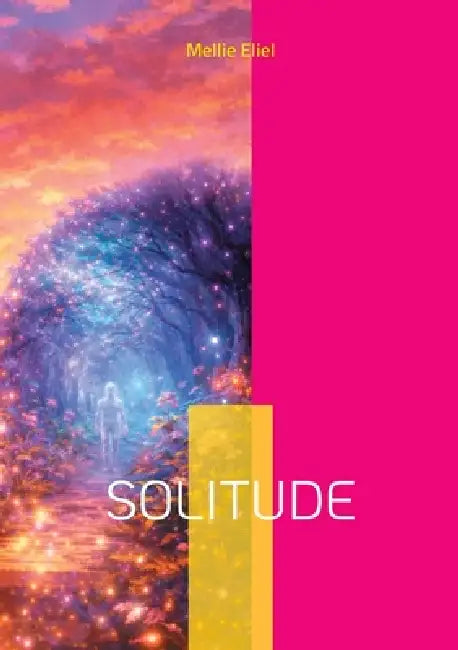 Solitude by Mellie Eliel
