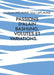 Passions d'Alain Bashung, volutes et variations.: Théâtre des passions by Jocelyne Laplagne, Guy Laplagne