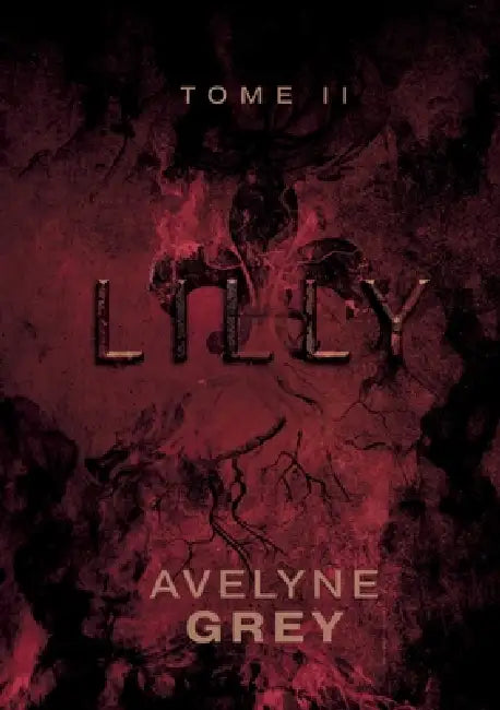 Lilly: Brisée by Avelyne Grey
