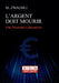 L'argent doit mourir: Une Nécessité Libératrice by M. Zwaghli