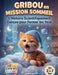 Gribou en Mission Sommeil: L'Histoire Scientifiquement Conçue pour Fermer les Yeux: Histoire du soir hypnotique pour s'endormir rapidement. Un conte d by Bookifo Press