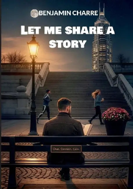 Let me share a story by Charre, Benjamin