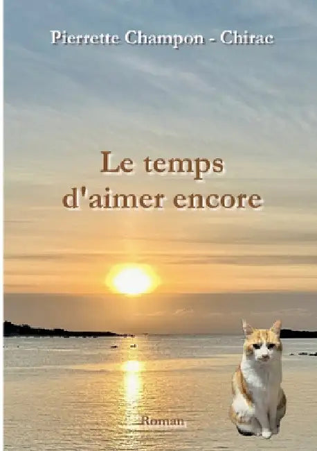Le temps d'aimer encore by Champon -. Chirac, Pierrette