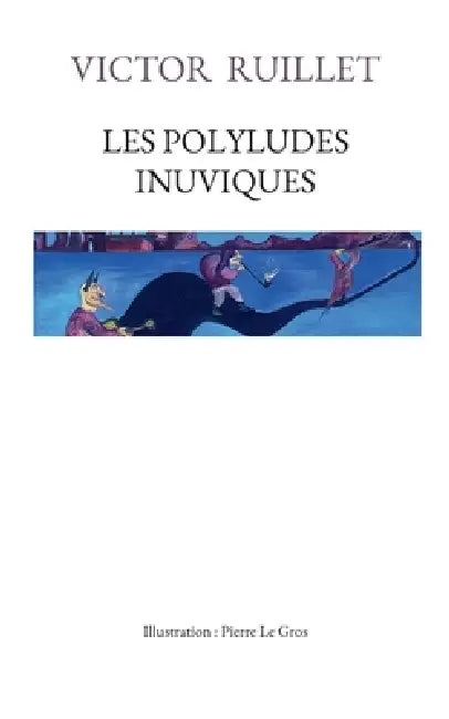 Les polyludes inuviques by Victor Ruillet