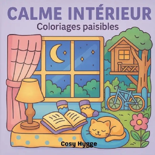 Calme intérieur: Coloriages paisibles by Cosy Hygge