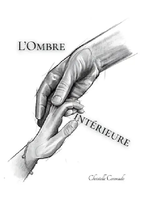 L'Ombre intérieure by Christelle Coronado
