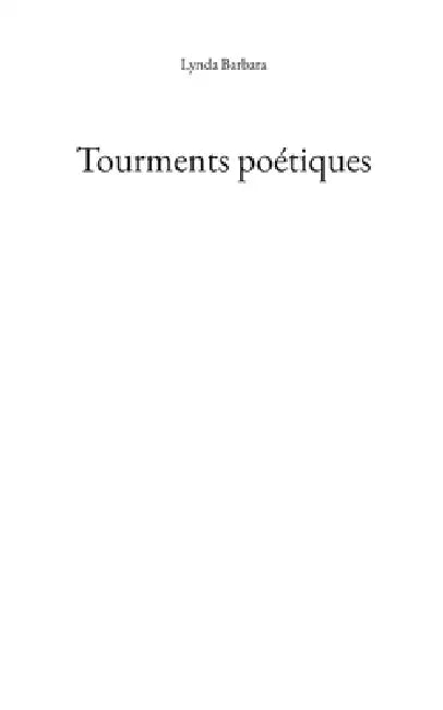 Tourments poétiques by Lynda Barbara