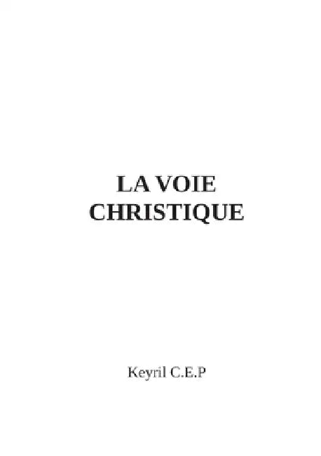 La Voie Christique by Keyril C. E. P.