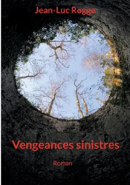 Vengeances sinistres by Rogge, Jean-Luc
