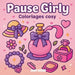 Pause Girly: Coloriages cosy by Cosy Hygge