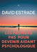 Les premiers pas pour devenir aidant psychologique by David Estrade