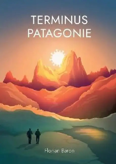 Terminus Patagonie by Florian Baron