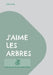 J'aime les arbres: 21 articles du blog www.sereveillerpoursetransformer.com by Ylfu, Virx