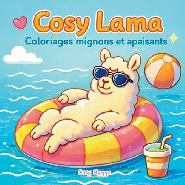 Cosy Lama: Coloriages mignons et apaisants by Cosy Hygge