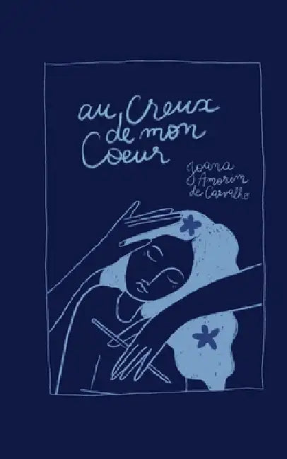 Au creux de mon coeur by Joana Amorim de Carvalho