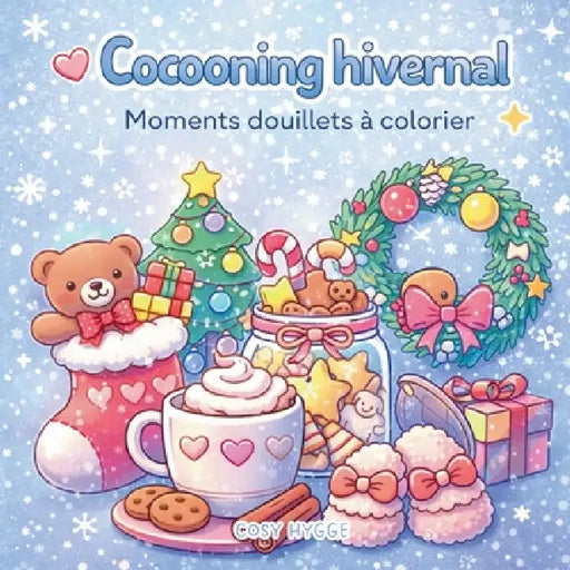 Cocooning hivernal: Moments douillets à colorier by Cosy Hygge