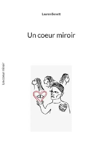 Un coeur miroir by Lauren Benett